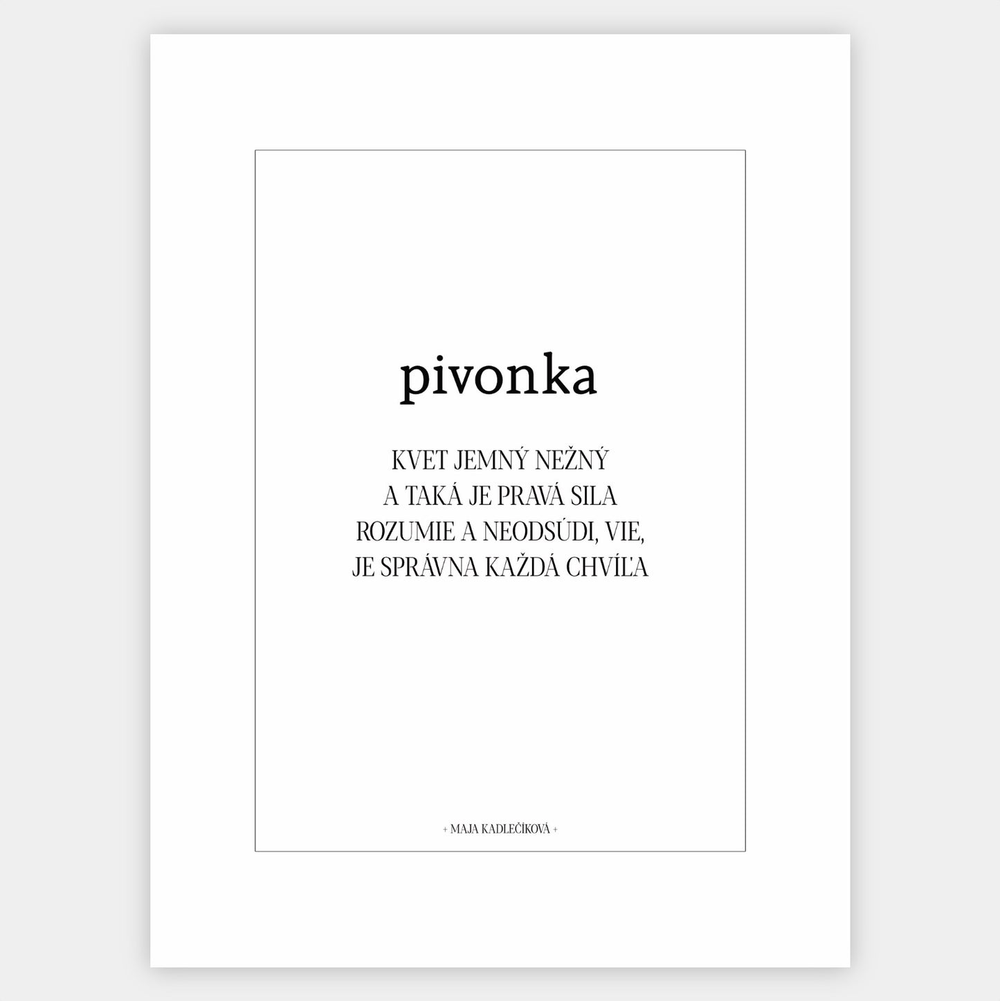 Plakát Pivoňka + text