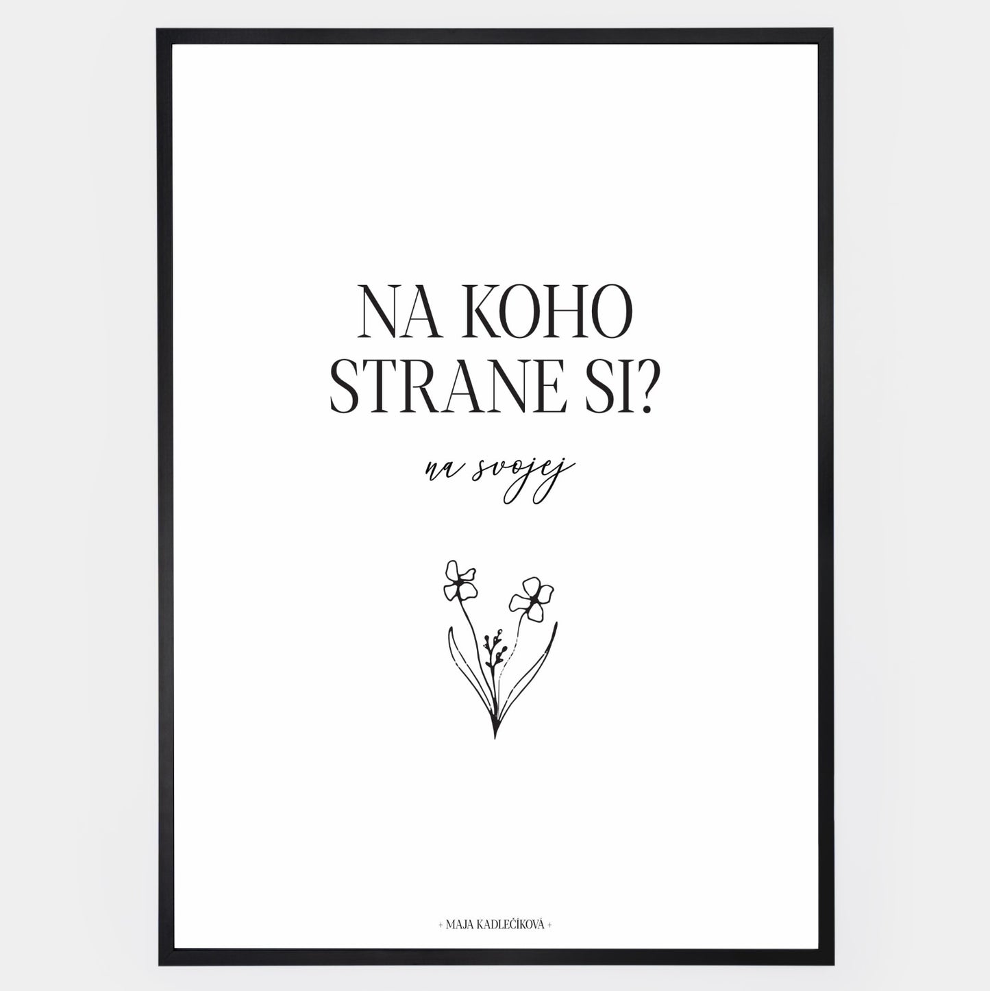 Plakát "Na své straně" | Maja Kadlečíková
