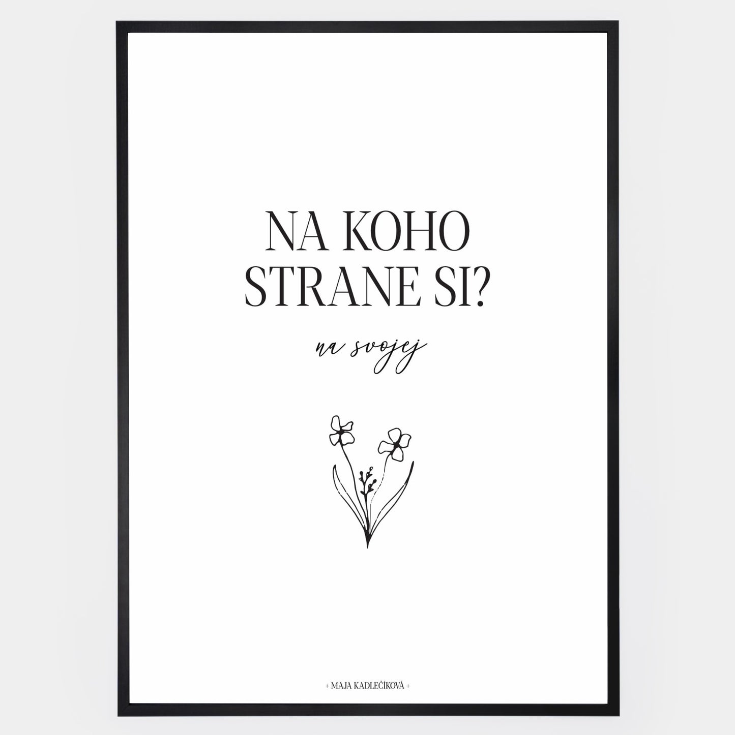 Plagát "Na svojej strane" | Maja Kadlečíková